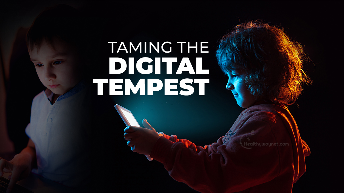 Taming the Digital Tempest: Screen Addiction in Toddlers